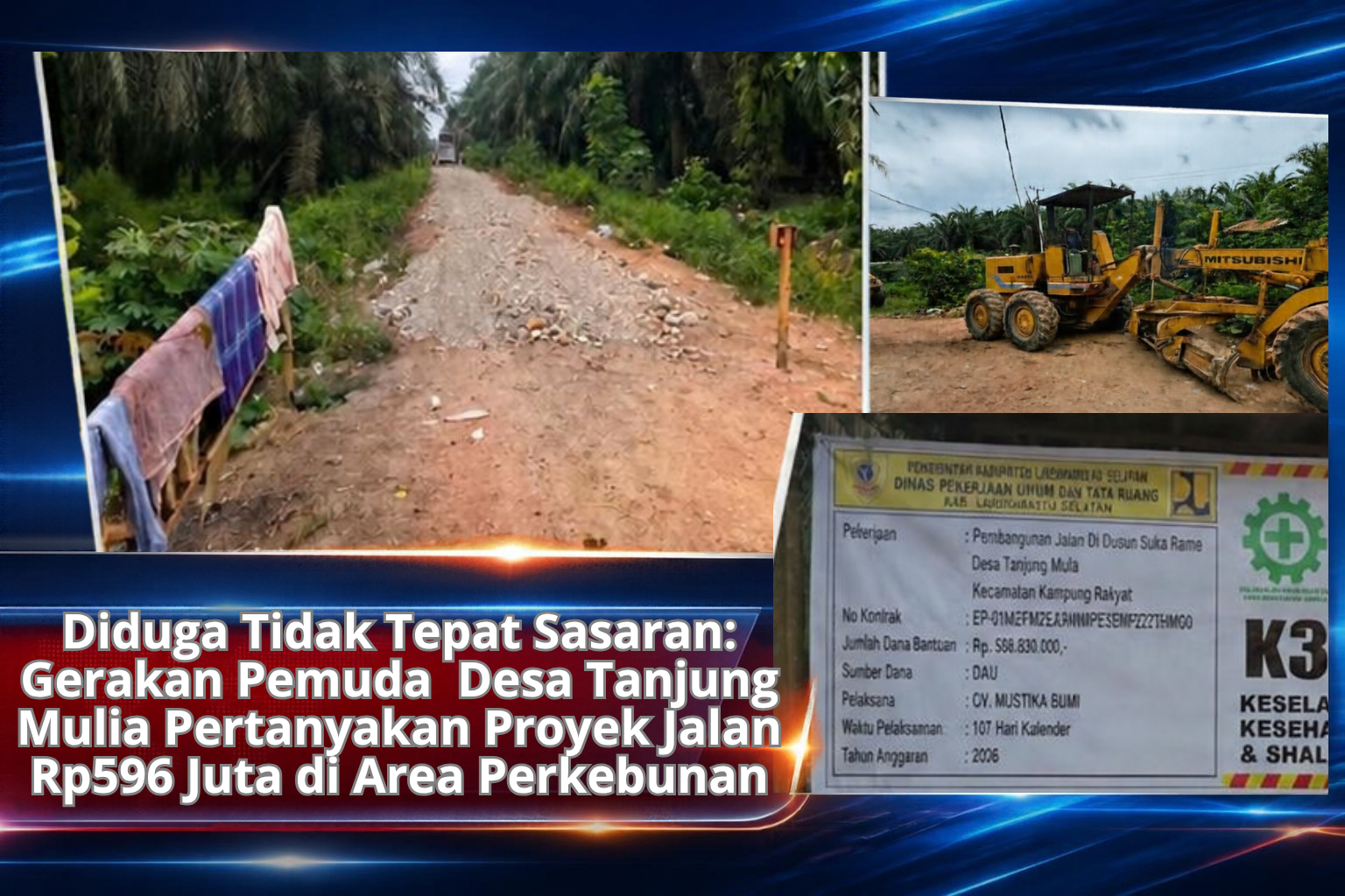 Diduga Tidak Tepat Sasaran: Gerakan Pemuda Desa Tanjung Mulia Pertanyakan Proyek Jalan Rp596 Juta di Area Perkebunan